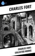 Cover: Charles Fort: Collected Works - Sharp Ink