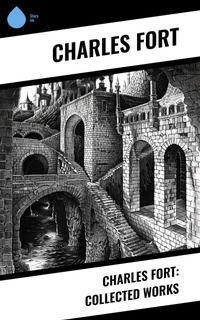 Enlarge image Cover: Charles Fort: Collected Works - Sharp Ink