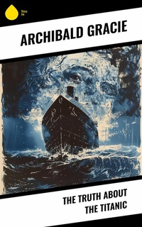 Abbildung von: The Truth About the Titanic - Sharp Ink