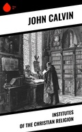 Cover: Institutes of the Christian Religion - Sharp Ink