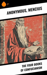 Abbildung von: The Four Books of Confucianism - Sharp Ink