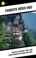 Cover: Travels in Tartary, Tibet, and China During the Years 1844-1846 - Sharp Ink