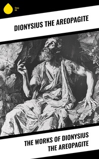 Abbildung von: The Works of Dionysius the Areopagite - Sharp Ink