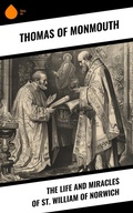 Cover: The Life and Miracles of St. William of Norwich - Sharp Ink