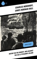Cover: Mutiny on the Bounty, Men Against the Sea & Pitcairn's Island - Sharp Ink