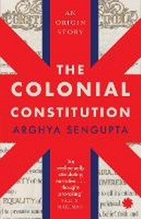 Enlarge image Cover: The Colonial Constitution - Juggernaut Publication