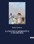 Cover: La Societa Morente E l'Anarchia - Culturea