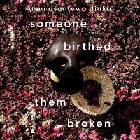 Abbildung von: Someone Birthed Them Broken - HarperCollins
