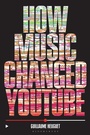 Cover: How Music Changed YouTube - Bloomsbury Academic USA