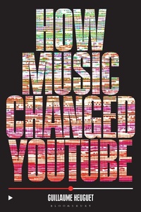 Enlarge image Cover: How Music Changed YouTube - Bloomsbury Academic USA