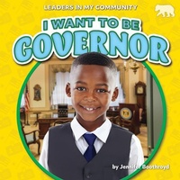 Abbildung von: I Want to Be Governor - Bearcub Books