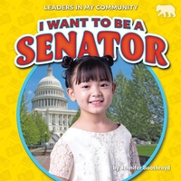 Abbildung von: I Want to Be a Senator - Bearcub Books