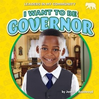Abbildung von: I Want to Be Governor - Bearcub Books