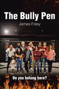 Cover: The Bully Pen - Christian Faith Publishing, Inc.