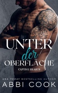 Cover: Unter der Oberfl&auml;che (Captive Hearts DE, #2) - Dark Vine Media LLC