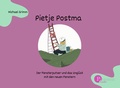 Cover: Pietje Postma der Fensterputzer und das Ungl&uuml;ck mit den neuen Fenstern - Paramon