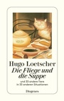 Cover: Die Fliege und die Suppe - Diogenes