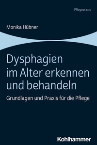 Abbildung von: Dysphagien im Alter erkennen und behandeln - Kohlhammer