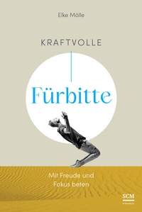 Abbildung von: Kraftvolle Fürbitte - R. Brockhaus