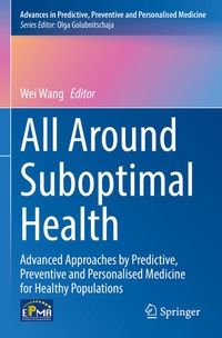 Enlarge image Cover: All Around Suboptimal Health - Springer