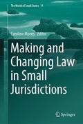 Cover: Making and Changing Law in Small Jurisdictions - Springer