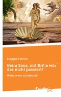 Cover: Beim Zeus, mit Brille w&auml;r&acute; das nicht passiert! - united p.c.