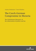 Cover: The Czech-German Compromise in Moravia - Peter Lang Verlag