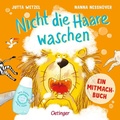Cover: Nicht die Haare waschen - Oetinger