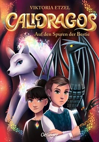 Abbildung von: Calidragos 2. Auf den Spuren der Bestie - Oetinger