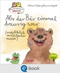 Cover: Nach einer Figurenwelt von Janosch. Als der B&auml;r einmal traurig war (und pl&ouml;tzlich so viel lachen musste) - Oetinger
