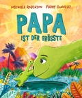 Cover: Papa ist der Gr&ouml;&szlig;te - Oetinger