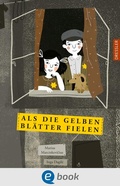 Cover: Als die gelben Bl&auml;tter fielen - Dressler