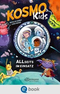 Abbildung von: Kosmo Kids. ALLseits im Einsatz - Ellermann