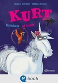 Cover: Kurt, Einhorn wider Willen. Irgendwas ist immer - Ellermann