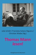 Cover: Thomas Mann lesen! - K&ouml;nigshausen & Neumann