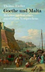 Cover: Goethe und Malta - Königshausen & Neumann
