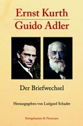 Cover: Ernst Kurth - Guido Adler - K&ouml;nigshausen & Neumann