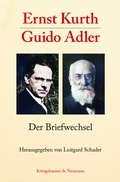 Cover: Ernst Kurth - Guido Adler - K&ouml;nigshausen & Neumann
