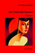 Cover: Die Unbez&auml;hmbaren - Geest-Verlag