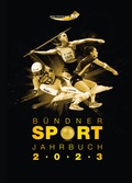 Cover: B&uuml;ndner Sport Jahrbuch 2023 - Edition Somedia