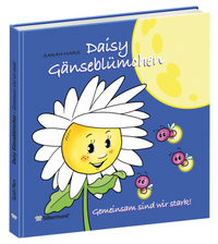 Abbildung von: Daisy Gänseblümchen - Silbermund Verlags GmbH