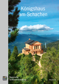 Cover: K&ouml;nigshaus am Schachen - Bayerische Verw. d. staatl. Schl&ouml;sser, G&auml;rten u. Seen