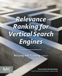 Cover: Relevance Ranking for Vertical Search Engines - Morgan Kaufmann