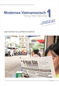 Abbildung von: Modernes Vietnamesisch 1 / Ti?ng Vi?t hi?n d?i 1 - regiospectra Verlag Berlin