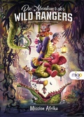Cover: Die Abenteuer der Wild Rangers. Mission Afrika - Migo