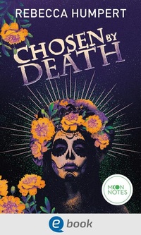 Enlarge image Cover: Legends of Mictlan 1. Chosen by Death - Moon Notes