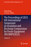 Cover: The Proceedings of 2023 4th International Symposium on Insulation and Discharge Computation for Power Equipment (IDCOMPU2023) - Springer