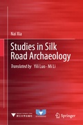 Cover: Studies in Silk Road Archaeology - Springer