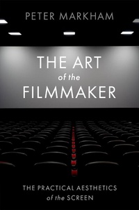 Abbildung von: The Art of the Filmmaker - OUP eBook