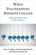 Cover: When Peacekeeping Missions Collide - OUP eBook